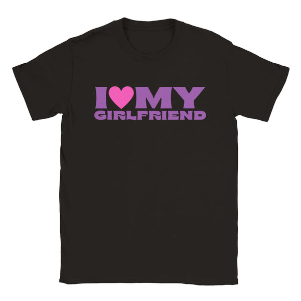 I Love My Girlfriend T-shirt