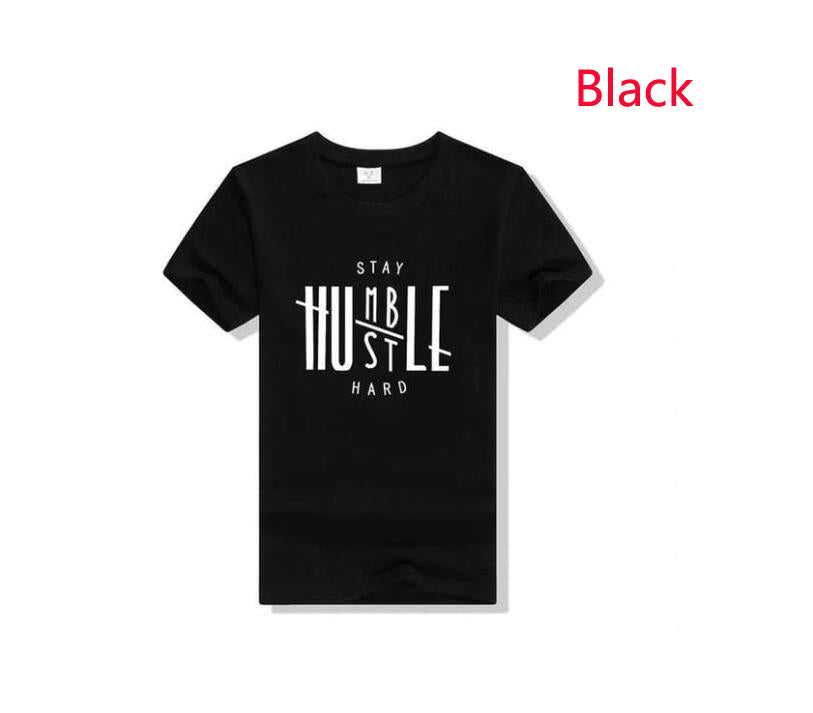 Stay Humble Hustle Hard Fashion T-shirt