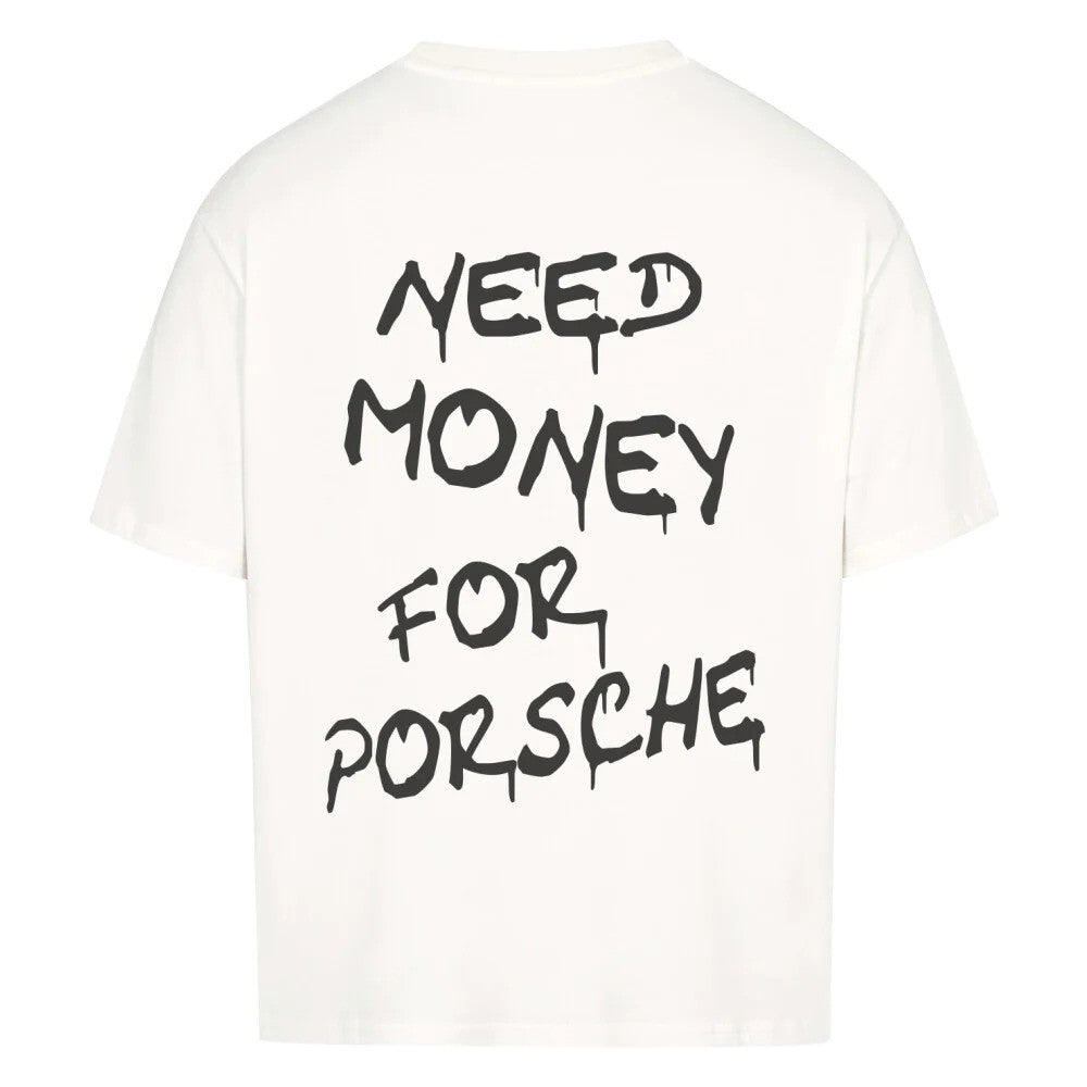 Europe And America Need Money To Buy Porsche T-shirt
